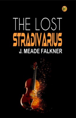 The Lost Stradivarius(Paperback, J. Meade Falkner)