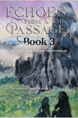 Echoes from a Time Passage: Book 3(English, Paperback, MacDonald Susannah)