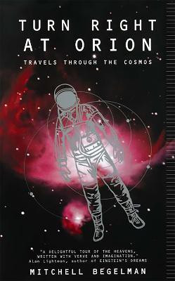 Turn Right At Orion(English, Paperback, Begelman Mitchell)