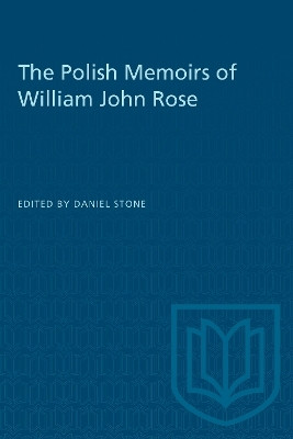 The Polish Memoirs of William John Rose(English, Electronic book text, unknown)
