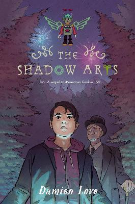 The Shadow Arts(English, Hardcover, Love Damien)