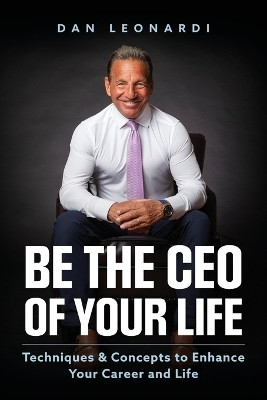 Be the CEO of Your Life(English, Paperback, Leonardi Dan)