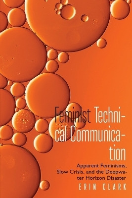 Feminist Technical Communication(English, Paperback, Clark Erin)