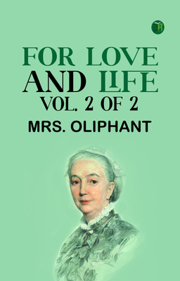 For love and life vol. 2 of 2(Paperback, Mrs. Oliphant)