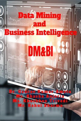Data Mining and Business Intelligence(English, Paperback, Gaurav Dr)
