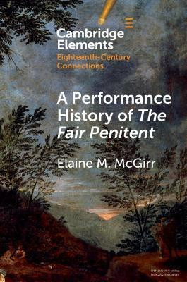 A Performance History of The Fair Penitent(English, Paperback, McGirr Elaine)