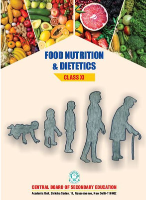 FOOD NUTRITION & DIETETICS CBSE Class 11 a complete book for academic study useful for CBSE/NCERT/State board basic concept life cycle disorder public health nutrition education behaviour(Paperback, CBSE) FOOD NUTRITION & DIETETICS CBSE Class 11 a complete book for academic study useful for CBSE/NCERT/State board basic concept life cycle disorder public health nutrition education behaviour(Paperback, CBSE)