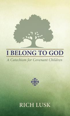 I Belong to God(English, Paperback, Lusk Rich)