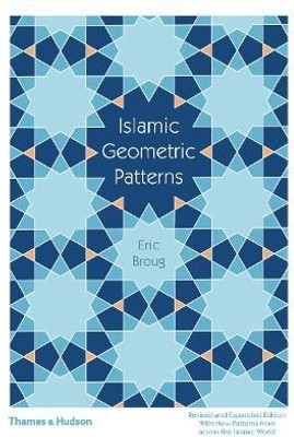 Islamic Geometric Patterns(English, Hardcover, Broug Eric)