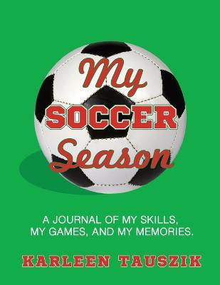 My Soccer Season(English, Paperback, Tauszik Karleen)