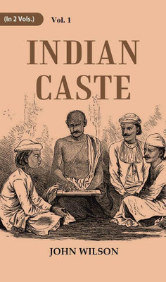 Indian Caste 1st(Paperback, John Wilson)