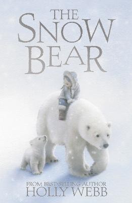 The Snow Bear(English, Paperback, Webb Holly)