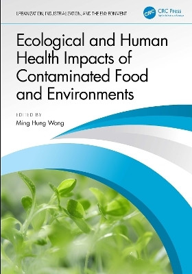 Ecological and Human Health Impacts of Contaminated Food and Environments(English, Hardcover, unknown)