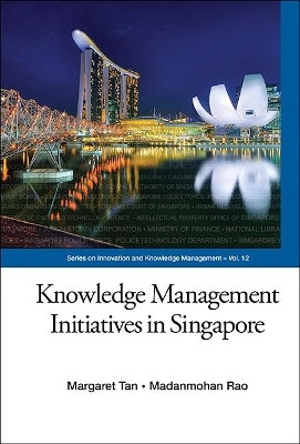 Knowledge Management Initiatives In Singapore(English, Hardcover, Tan Margaret Joo Yian)
