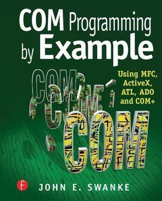 COM Programming by Example(English, Paperback, Swanke John)