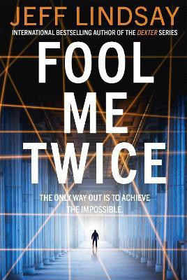Fool Me Twice(English, Paperback, Lindsay Jeff)