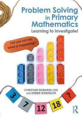 Problem Solving in Primary Mathematics(English, Paperback, Edwards-Leis Christine)