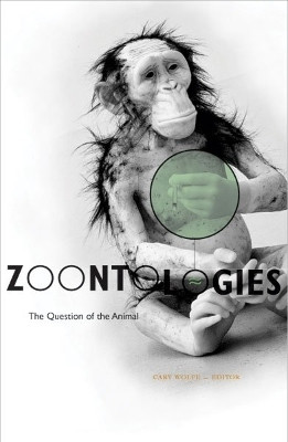 Zoontologies(English, Hardcover, Wolfe Cary)