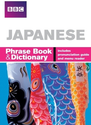 BBC Japanese Phrasebook and Dictionary(English, Paperback, Motoyoshi Akiko)