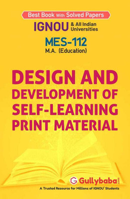 MES112 Design and Development of Self-Learning Print Materials(IgnouhelpbookforMES-112 in English Medium) (English, Paperback, GPH Panel of Experts)  - Design and Development of Self-Learning Print Materials(English, Paperback, GPH Panel of Experts)