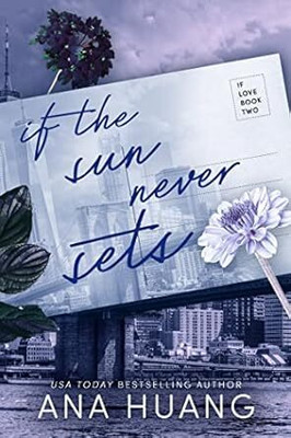 If the Sun Never Sets(English, Paperback, Huang Ana)