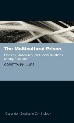 The Multicultural Prison(English, Hardcover, Phillips Coretta)