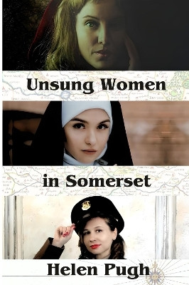 Unsung Women in Somerset(English, Paperback, Pugh Helen)