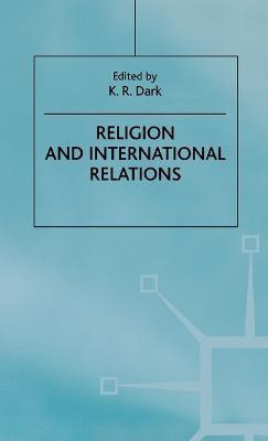 Religion and International Relations(English, Hardcover, unknown)