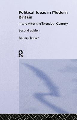 Political Ideas in Modern Britain(English, Hardcover, Barker Rodney)