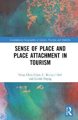 Sense of Place and Place Attachment in Tourism(English, Hardcover, Chen Ning Chris)