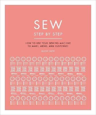 Sew Step by Step(English, Paperback, DK)