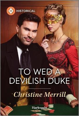 To Wed a Devilish Duke(English, Paperback, Merrill Christine)
