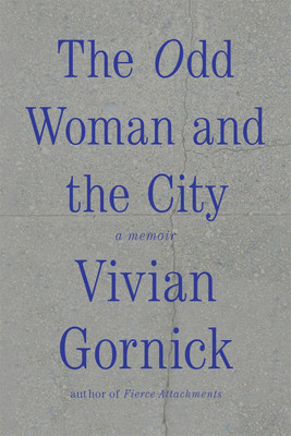 THE ODD WOMAN AND THE CITY(English, Book, VIVIAN GORNICK)