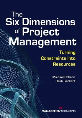 The Six Dimensions of Project Management(English, Paperback, Dobson Michael S)