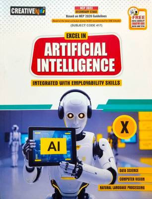 Excel in Artificial Intelligence Class 10 (Code 417) | Latest Edition | Employability Skills | Data Science | NLP | Computer Vision | NEP 2020 | NCF 2023(Paperback, Sonymol Koshy Z)