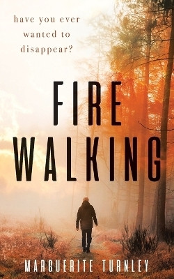 Firewalking(English, Paperback, Turnley Marguerite)