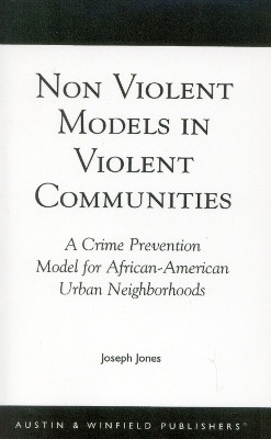 Non-Violent Models in Violent Communities(English, Paperback, Jones Joseph)