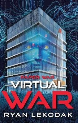 Virtual War(English, Hardcover, Lekodak Ryan)