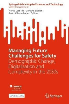 Managing Future Challenges for Safety(English, Paperback, unknown)