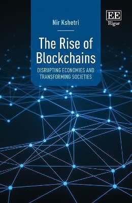 The Rise of Blockchains(English, Hardcover, Kshetri Nir)