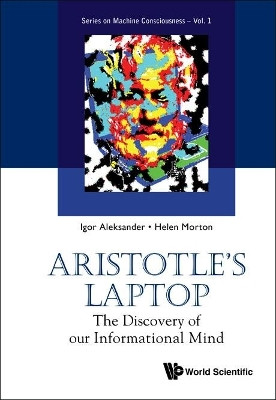 Aristotle's Laptop: The Discovery Of Our Informational Mind(English, Hardcover, Aleksander Igor)