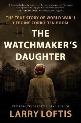 The Watchmaker's Daughter(English, Hardcover, Loftis Larry)