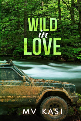 Wild in Love(English, Paperback, M V Kasi)