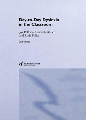 Day-to-Day Dyslexia in the Classroom(English, Hardcover, Politt Rody)