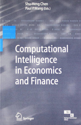 Computational Intelligence in Economics and Finance(Paperback, Shu-Heng Chen)