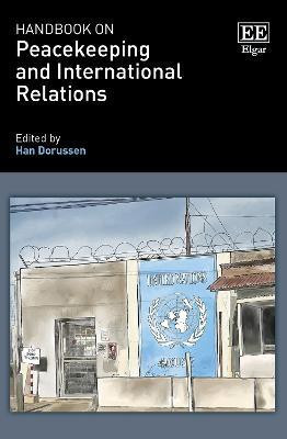 Handbook on Peacekeeping and International Relations(English, Hardcover, unknown)