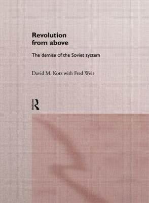 Revolution From Above(English, Paperback, Kotz David)