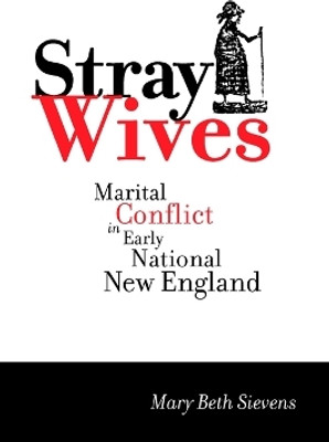 Stray Wives(English, Paperback, Sievens Mary Beth)