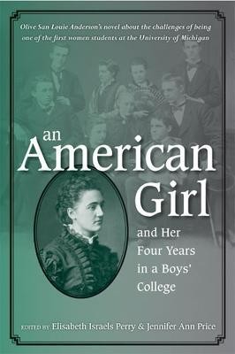 An American Girl, and Her Four Years in a Boys' College(English, Hardcover, Anderson Olive San Louie)