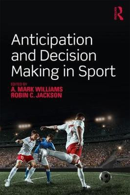 Anticipation and Decision Making in Sport(English, Paperback, unknown)